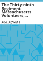 The_Thirty-ninth_Regiment_Massachusetts_Volunteers__1862-1865